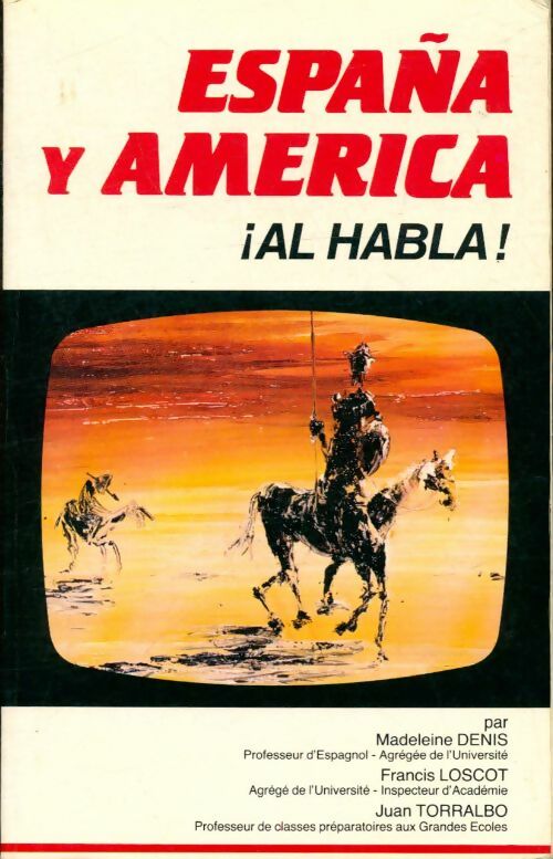 Livrenpoche : Espanã y america al habla - Collectif - Livre