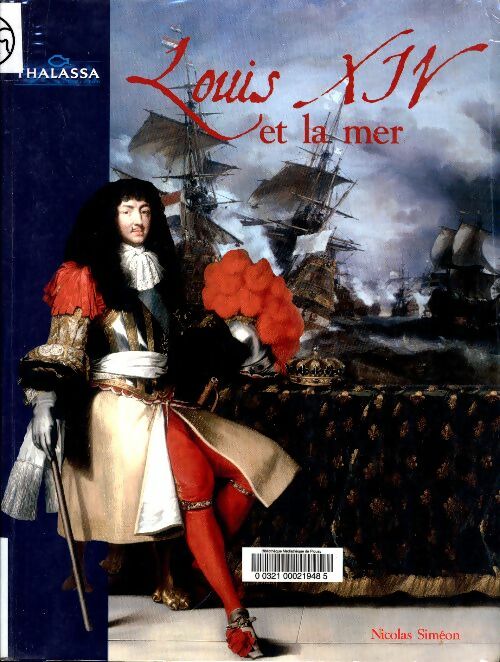 Livrenpoche : Louis XIV et la mer - Nicolas Siméon - Livre