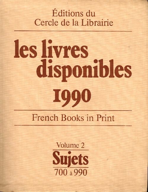 Livrenpoche : Les livres disponibles Tome II : Sujets 700 à 990 - Collectif - Livre