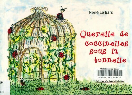 Livrenpoche : Querelle de coccinelles sous la tonnelle - René Le Bars - Livre
