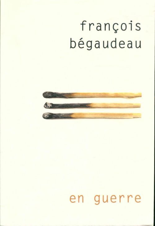 Livrenpoche : En guerre - François Bégaudeau - Livre