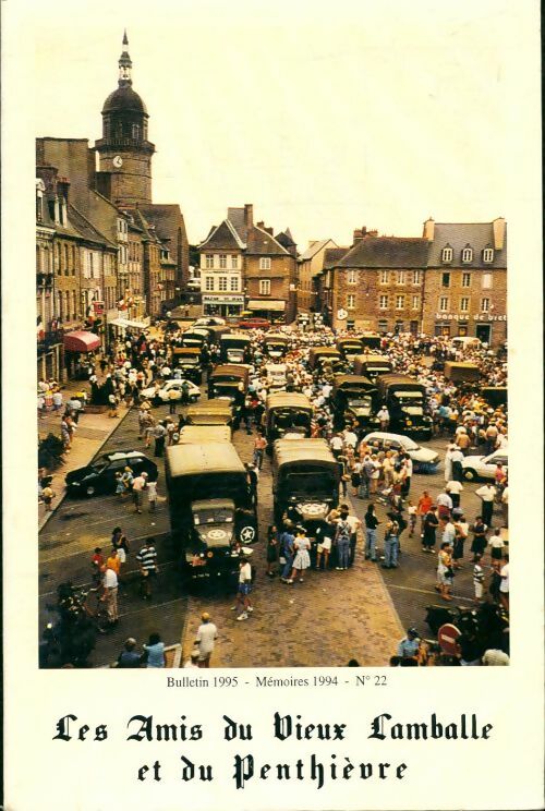 Livrenpoche : Les amis du vieux Lamballe et du Penthièvre Tome XXII - Collectif - Livre