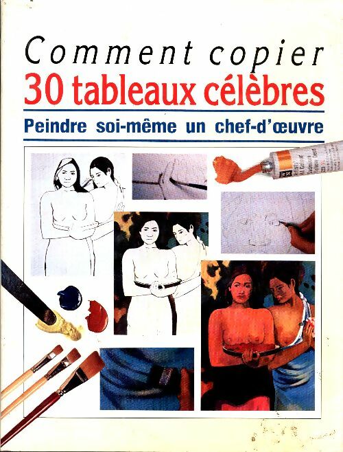 Livrenpoche : Comment copier 30 tableaux célèbres - Mark Churchill - Livre
