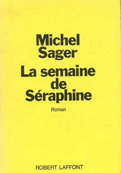 Livrenpoche : La semaine de Séraphine - Michel Sager - Livre