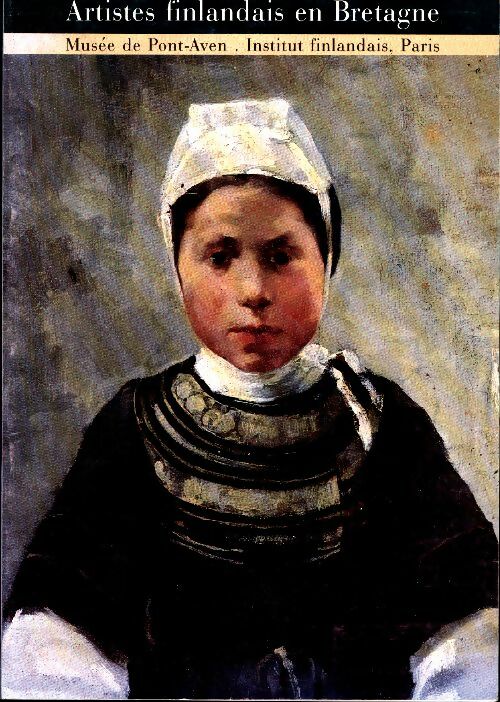 Livrenpoche : Artistes finlandais en Bretagne. 1880-1890. Musée de Pont-Aven - Collectif - Livre