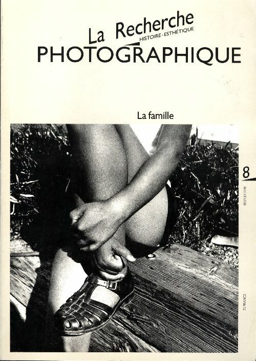 Livrenpoche : La recherche photographique n°8 : La famille - Collectif - Livre