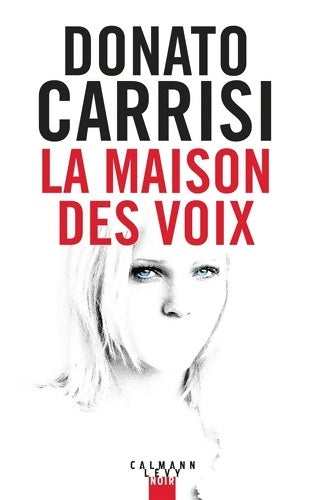 Livrenpoche : La maison des voix - Donato Carrisi - Livre