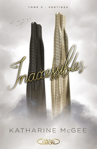 Livrenpoche : Inaccessibles Tome II vertiges (2) - Katharine Mc Gee - Livre