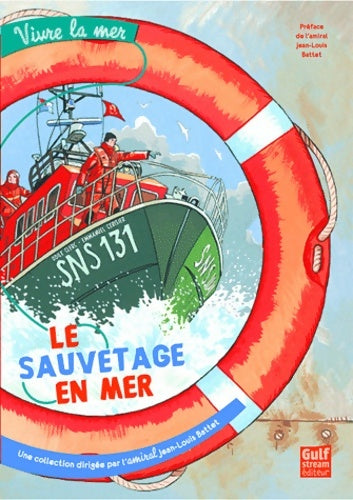 Livrenpoche : Le sauvetage en mer - Jean-Louis Battet - Livre
