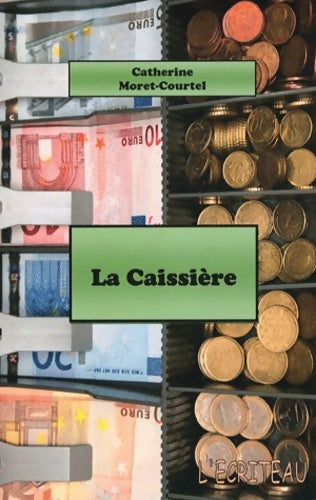 Livrenpoche : La caissière - Catherine Moret-courtel - Livre