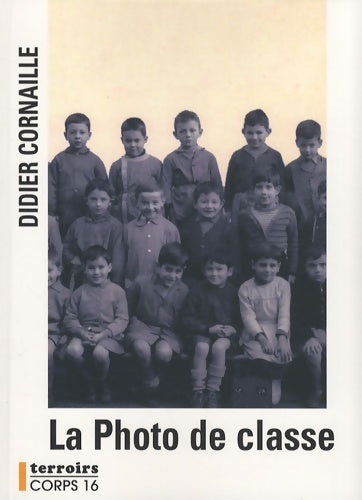 Livrenpoche : La photo de classe - Didier Cornaille - Livre