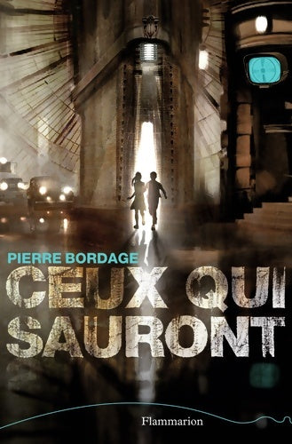 Livrenpoche : Ceux qui sauront - Pierre Bordage - Livre