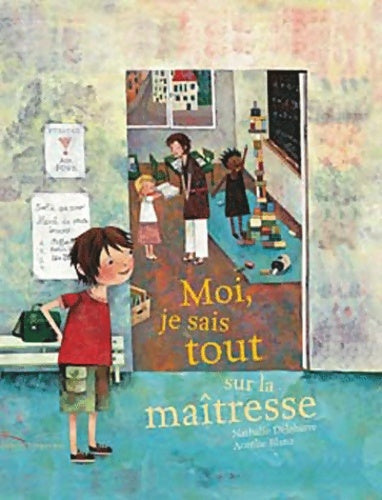 Livrenpoche : Moi je sais tout sur la maîtresse - Nathalie Delebarre - Livre