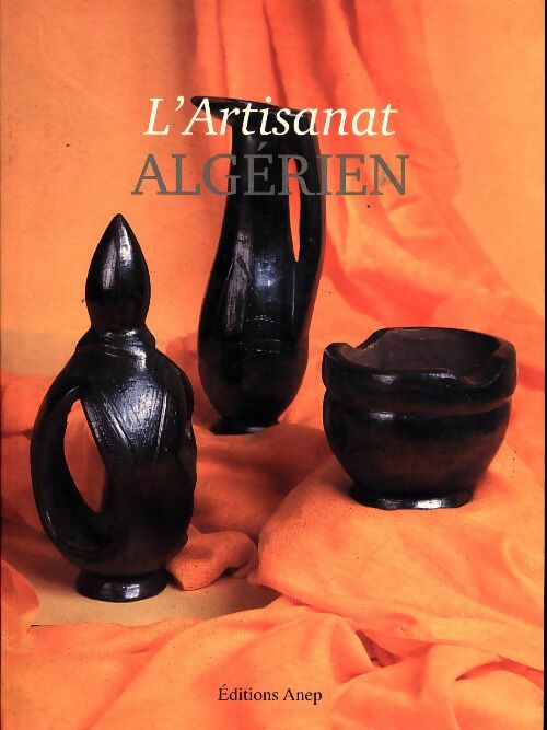 Livrenpoche : L'artisanat algérien - Collectif - Livre