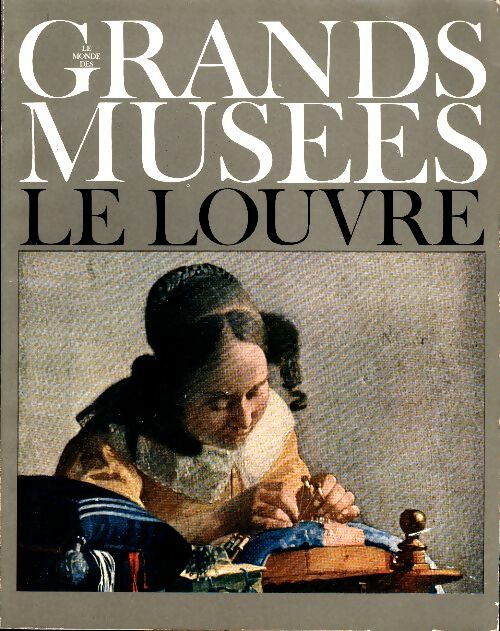 Livrenpoche : Le monde des grands musées : Le Louvre - Collectif - Livre