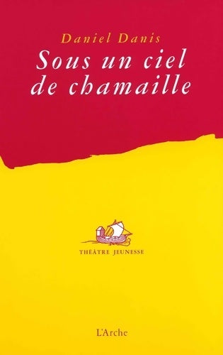 Livrenpoche : Sous un ciel de chamaille - Daniel Danis - Livre