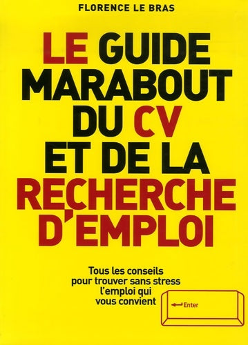 Livrenpoche : Le guide Marabout du CV et de la recherche d'emploi - Florence Le Bras - Livre