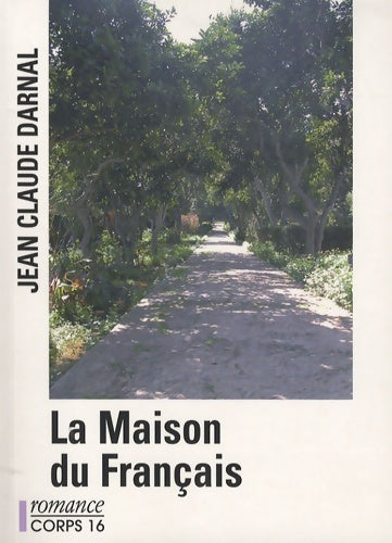 Livrenpoche : La maison du français - Jean-Claude Darnal - Livre