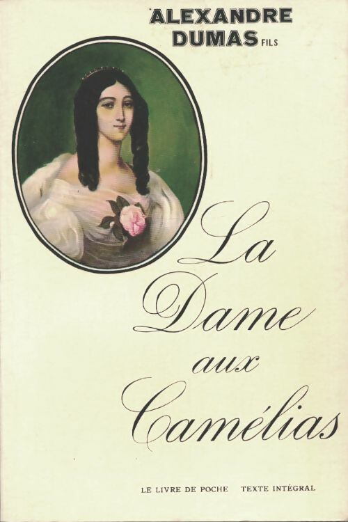 Livrenpoche : La dame aux camélias - Alexandre Fils Dumas - Livre