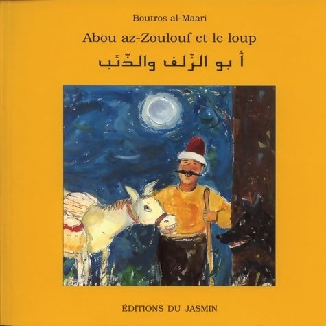 Livrenpoche : Abou az-zoulouf et le loup - Boutros Al-maari - Livre