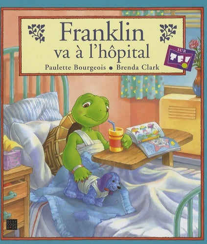 Livrenpoche : Franklin va à l'hôpital - Paulette Bourgeois - Livre