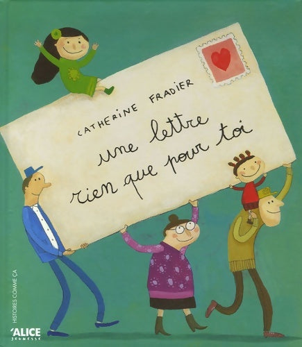 Livrenpoche : Une lettre rien que pour toi - Catherine Fradier - Livre