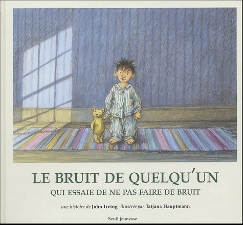 Livrenpoche : Le bruit de quelqu'un qui essaie de ne pas faire de bruit - John Irving - Livre