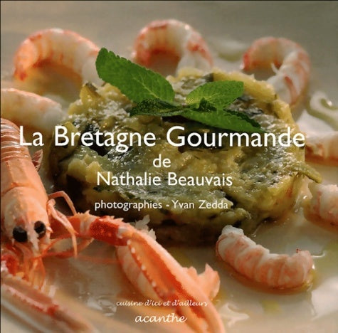 Livrenpoche : La Bretagne gourmande - Nathalie Beauvais - Livre