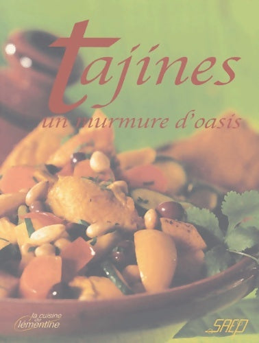 Livrenpoche : Tajines : Un murmure d'oasis - Johanna Lucchini - Livre