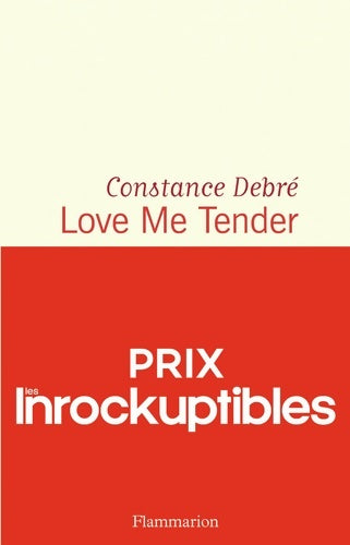 Livrenpoche : Love me tender - Constance Debré - Livre