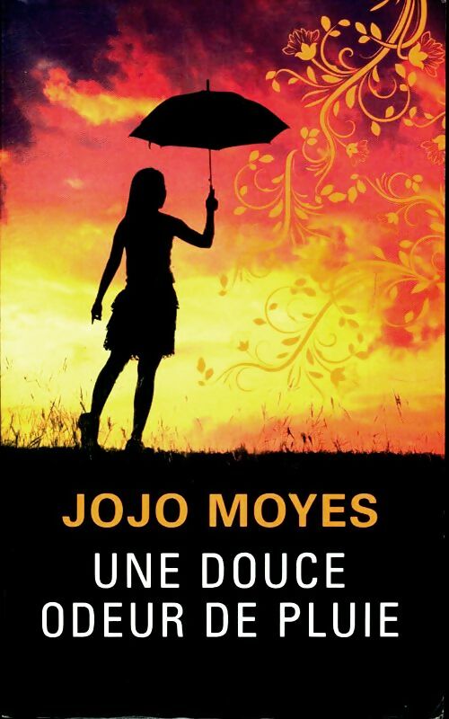 Livrenpoche : Une douce odeur de pluie - Jojo Moyes - Livre