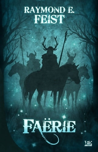 Livrenpoche : Faërie - Raymond Elias Feist - Livre