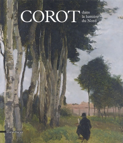 Corot dans la lumière du nord -  - Livre
