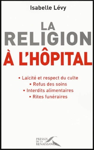 Livrenpoche : Religion a l hôpital - Isabelle Lévy - Livre