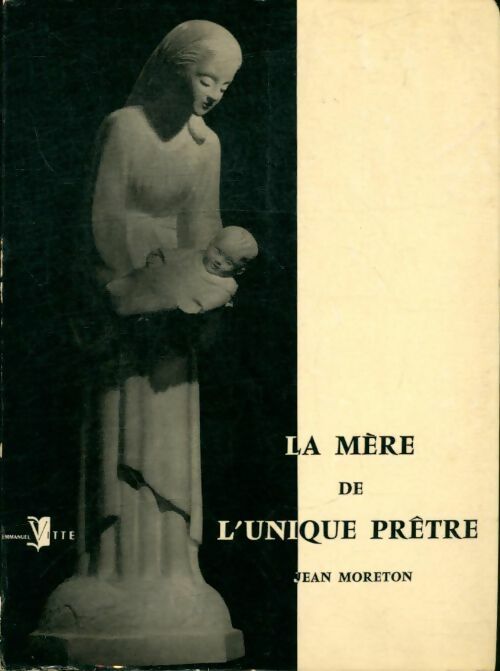 Livrenpoche : La mère de l'unique prêtre - Jean Moreton - Livre