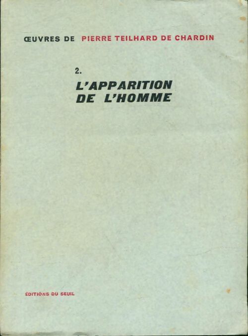 Livrenpoche : Oeuvres Tome II : L'apparition de l'homme - Pierre Teilhard de Chardin - Livre