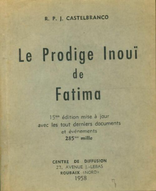 Livrenpoche : Le prodige inouï de Fatima - R. P. J. Castelbranco - Livre