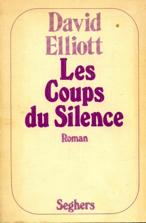 Livrenpoche : Les coups du silence - Elliott David - Livre