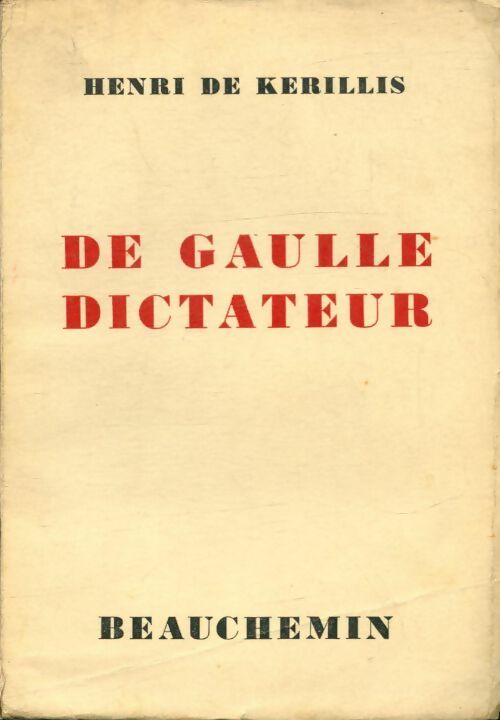 Livrenpoche : De Gaulle dictateur - Henri De Kerillis - Livre