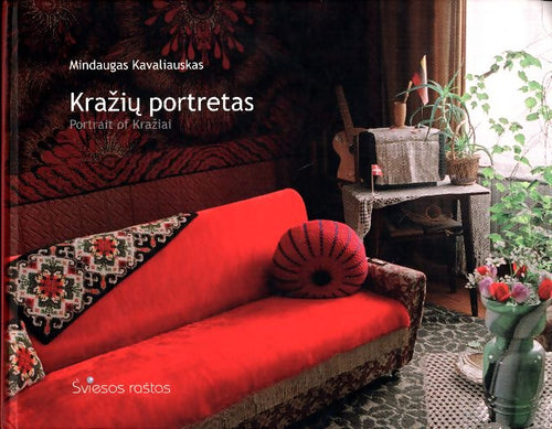 Livrenpoche : Portrait of Kraziai - Mindaugas Kavaliauskas - Livre