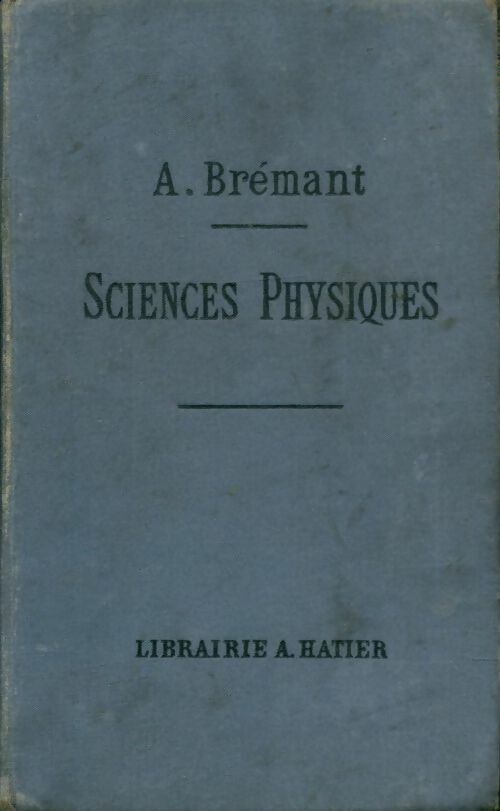Livrenpoche : Sciences physiques - A. Brémant - Livre