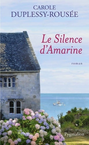 Livrenpoche : Le silence d'Amarine - Carole Duplessy-Rousée - Livre
