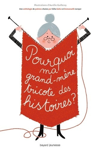 Livrenpoche : Pourquoi ma mère tricote des histoires ? - Aurélie Guillerey - Livre