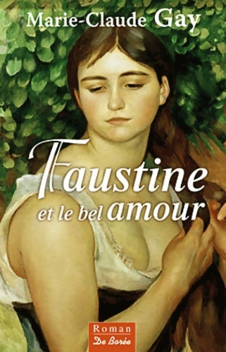 Livrenpoche : Faustine et le bel amour - Marie-Claude Gay - Livre