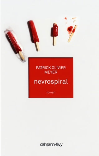 Livrenpoche : Nevrospiral - Patrick Olivier Meyer - Livre