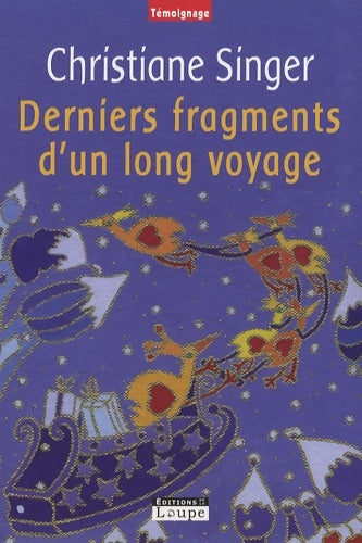 Livrenpoche : Derniers fragments d'un long voyage (grands caractères) - Christiane Singer - Livre