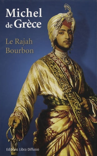 Livrenpoche : Le rajah bourbon - Michel - Livre