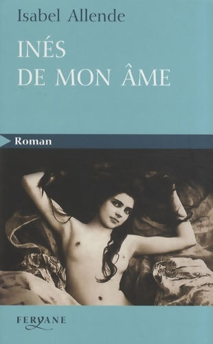 Livrenpoche : Inès de mon âme - Isabel Allende - Livre