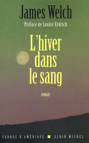 Livrenpoche : L'hiver dans le sang - James Welch - Livre