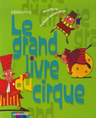 Livrenpoche : Le grand livre du cirque - Frédérique Krings - Livre